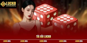 Tài xỉu LUCK8