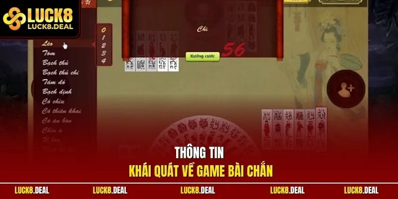 Thông tin khái quát về game bài chắn