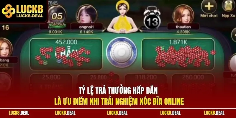 Tỷ lệ trả thưởng hấp dẫn là ưu điểm khi trải nghiệm xóc đĩa online